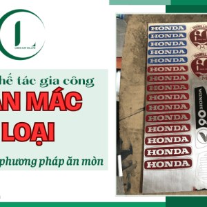 Gia công nhãn mác kim loại bằng phương pháp ăn mòn - Tinh tế trong từng chi tiết