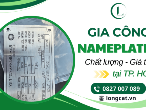 Cung cấp dịch vụ gia công nameplates chất lượng, giá tốt tại TPHCM